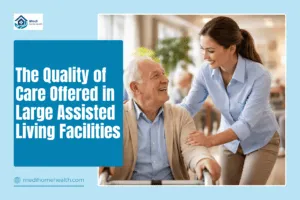 Do You Get What You Pay for in the Large Assisted Living Facilities