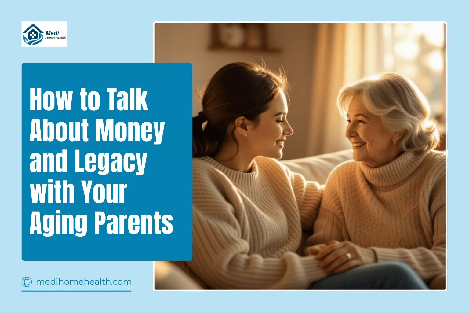 How to Talk About Money and Legacy with Your Aging Parents