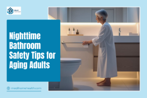 Nighttime Bathroom Safety Tips for Aging Adults