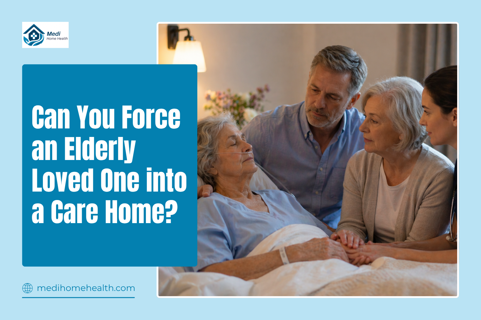 Can You Force an Elderly Loved One into a Care Home?