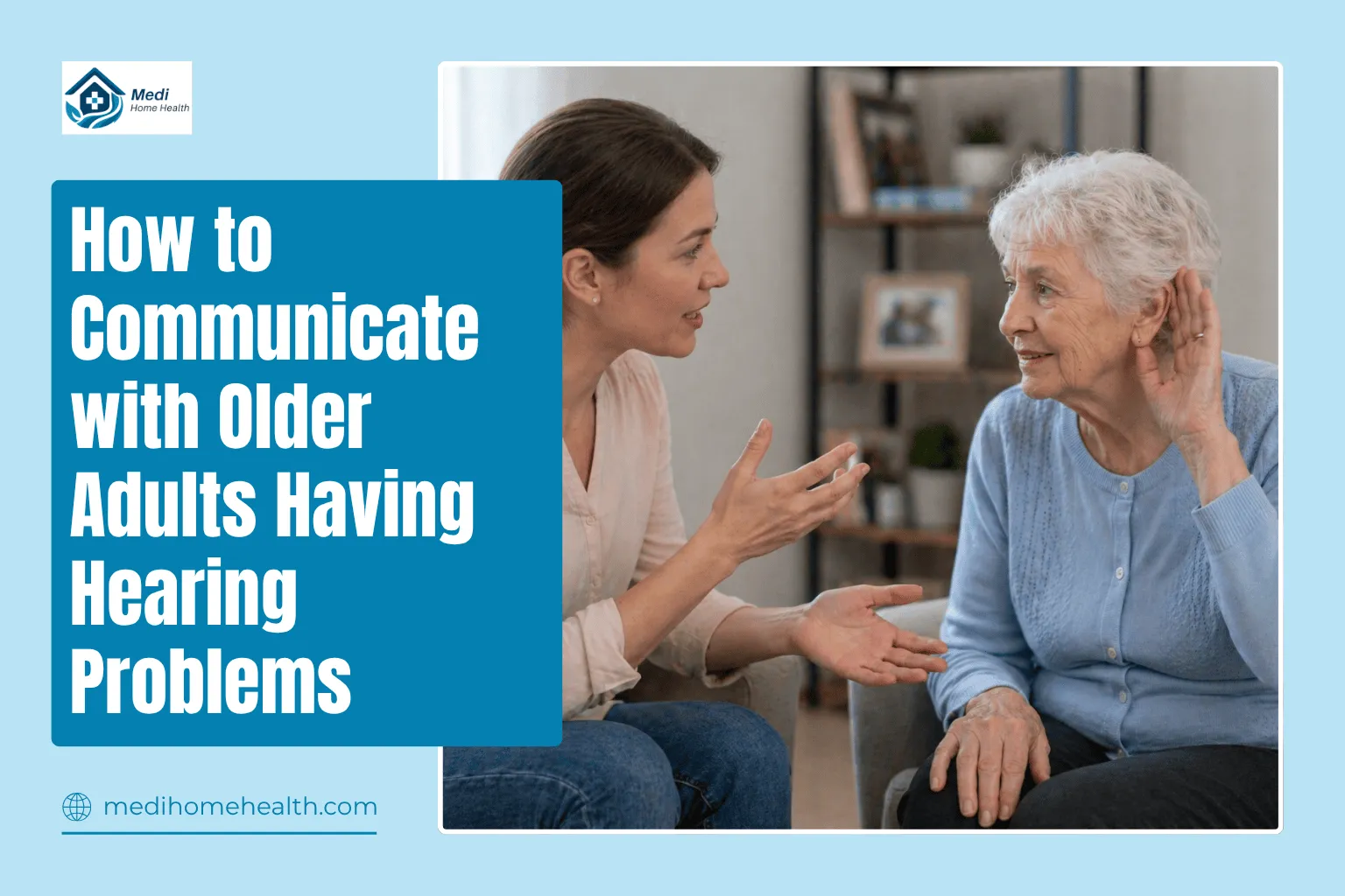 How to Communicate with Older Adults Having Hearing Problems