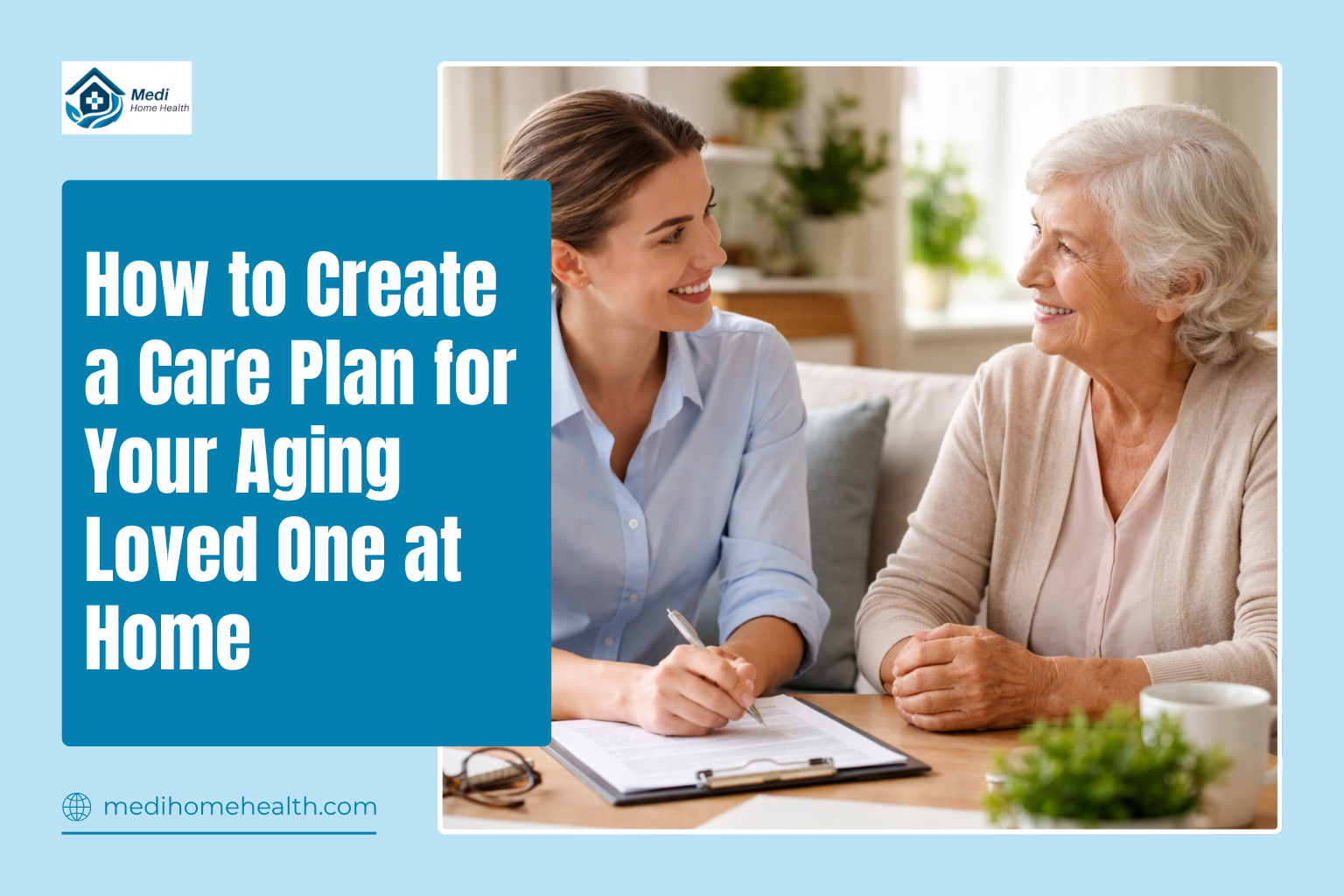 How to Create a Care Plan for Your Aging Loved One at Home