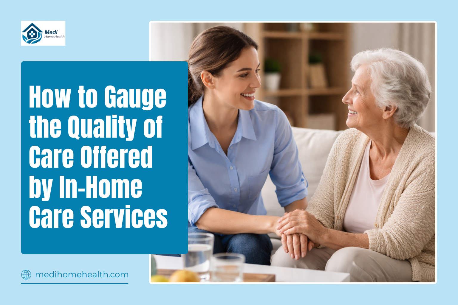 Evaluating the Quality of Care Provided by a Home Care Agency