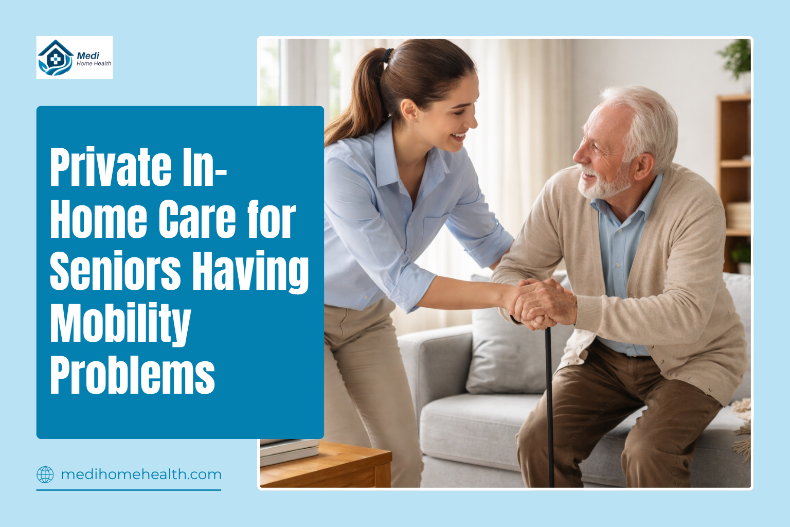Private In-Home Care for Seniors Having Mobility Problems