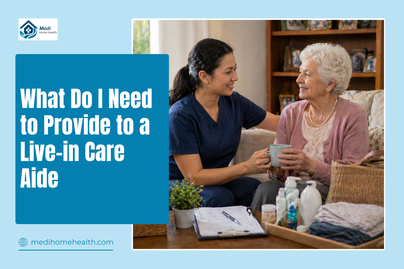 What Do I Need to Provide to a Live-in Care Aide