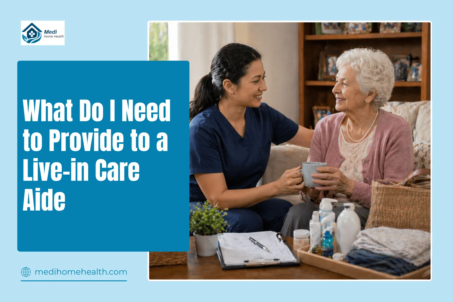 What Do I Need to Provide to a Live-in Care Aide