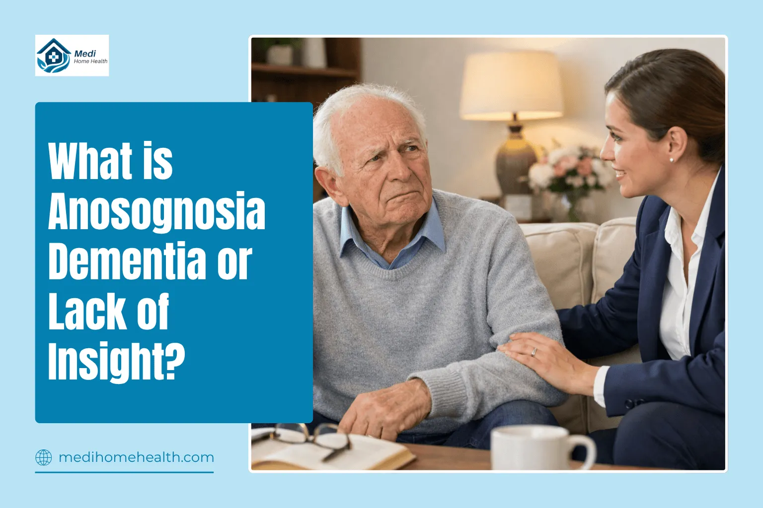 What is Anosognosia Dementia or Lack of Insight?
