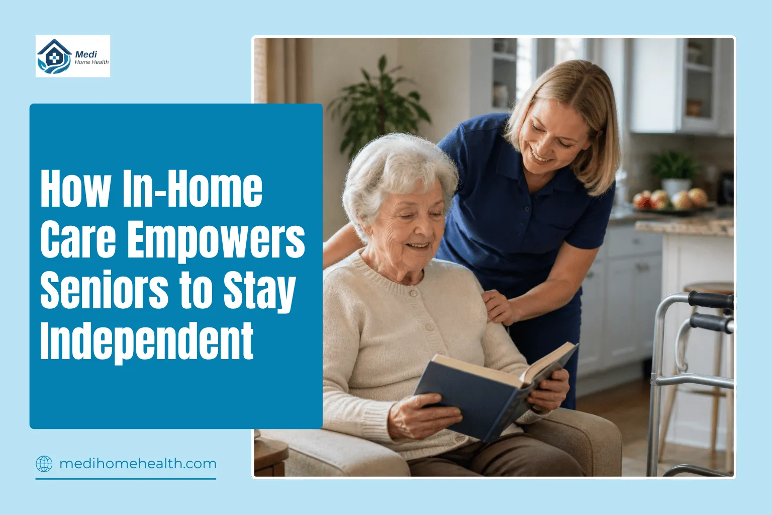 How In-Home Care Empowers Seniors to Stay Independent