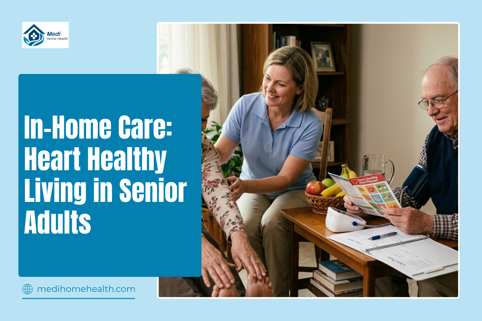 In-Home Care: Heart Healthy Living in Senior Adults