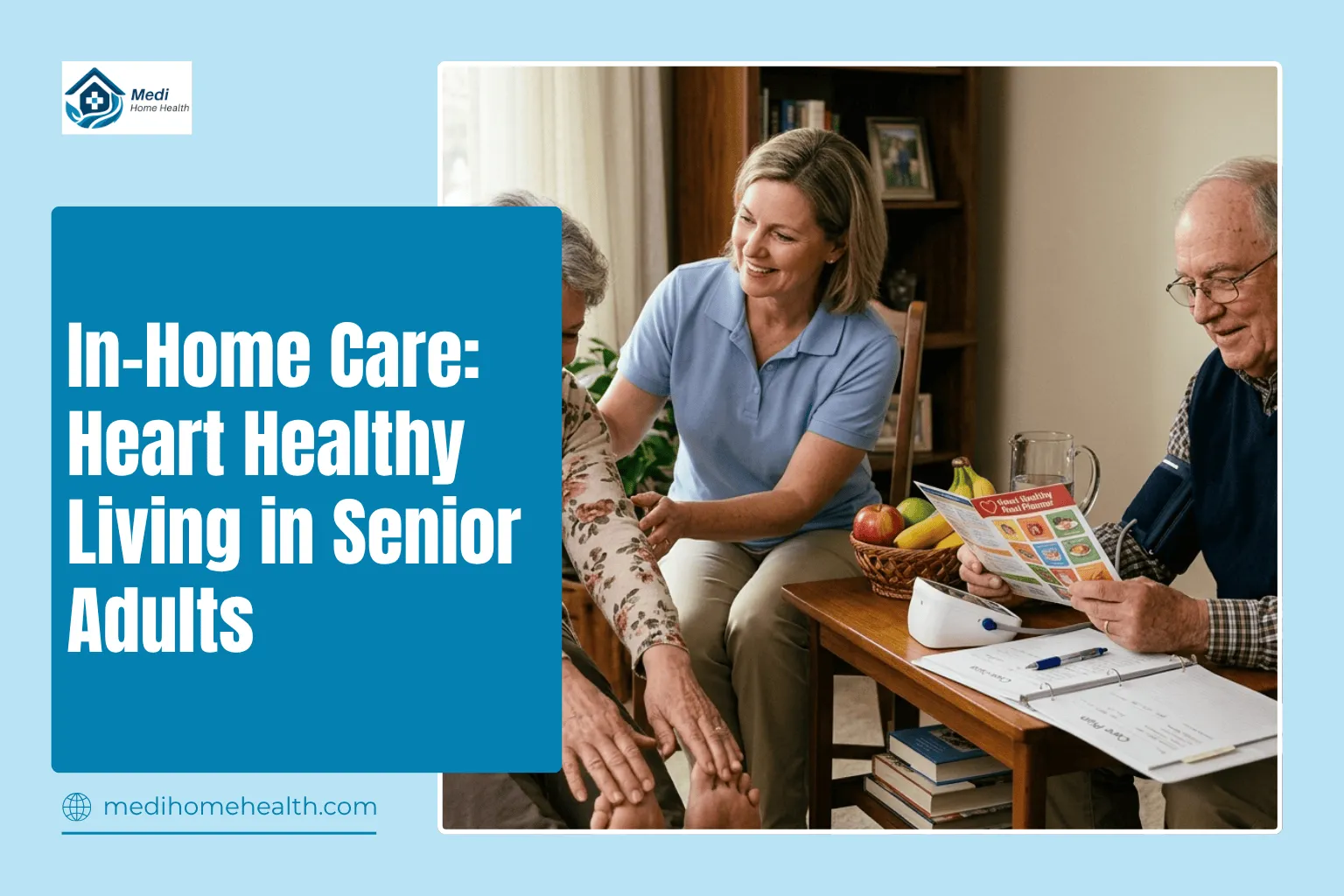 In-Home Care: Heart Healthy Living in Senior Adults