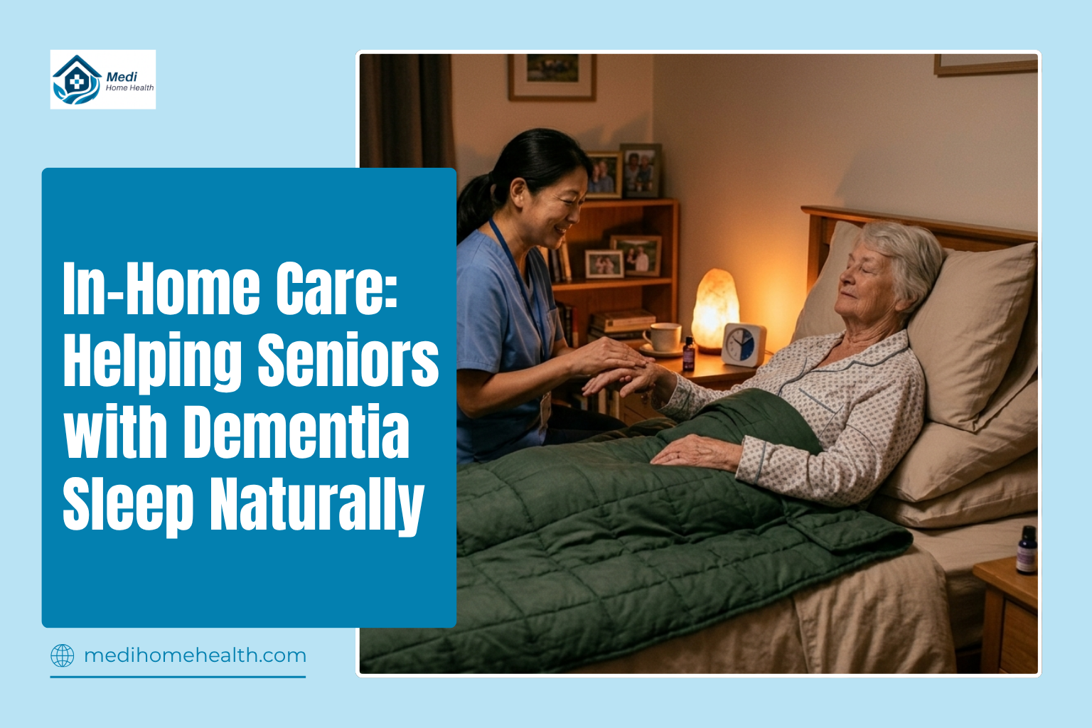 In-Home Care: Helping Seniors with Dementia Sleep Naturally