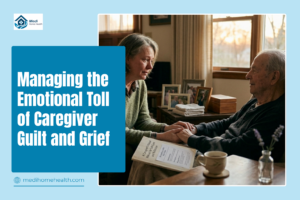 Managing the Emotional Toll of Caregiver Guilt and Grief