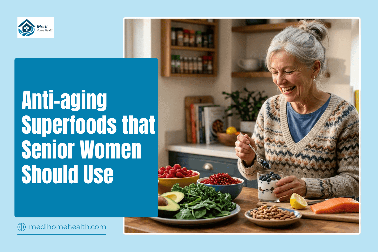 Anti-aging Superfoods that Senior Women Should Use
