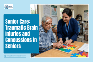 Understanding How Traumatic Brain Injuries Affect Older Adults