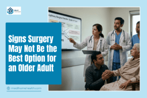 Signs Surgery May Not Be the Best Option for an Older Adult