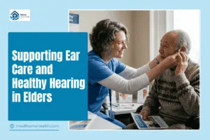 Supporting Ear Care and Healthy Hearing in Elders