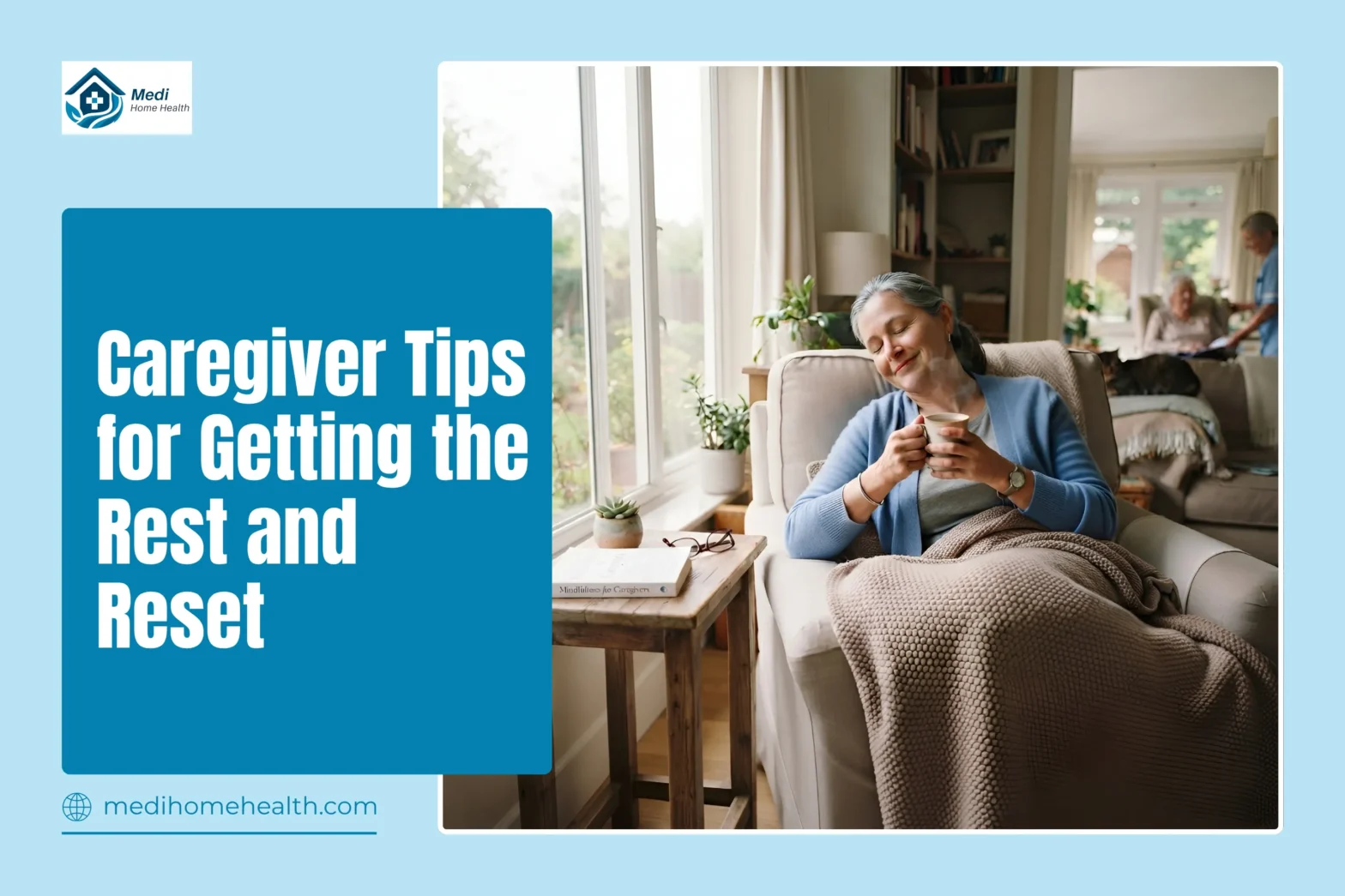 Caregiver Tips for Getting the Rest and Reset